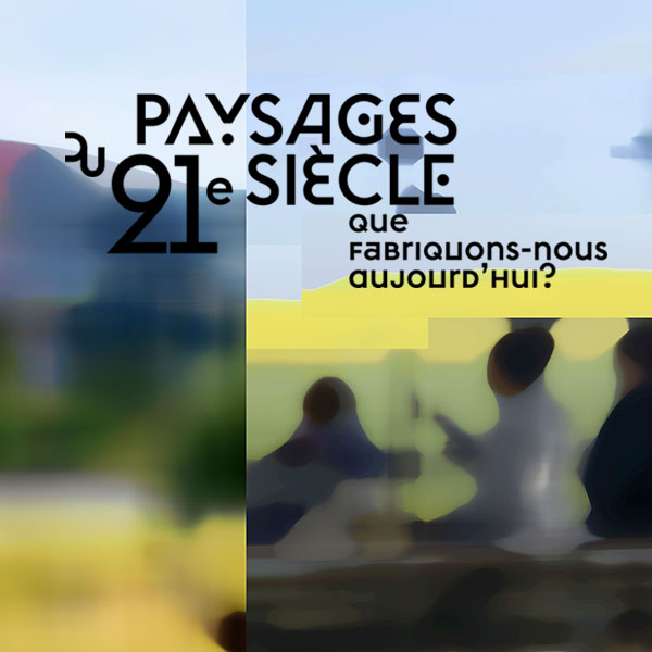 Paysages du 21e siècle